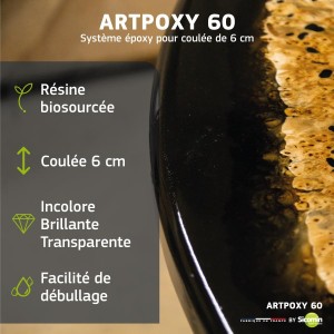Kit 1 Kg - ARTPOXY 60 - Résine époxy pour coulée de forte épaisseur 6 cm